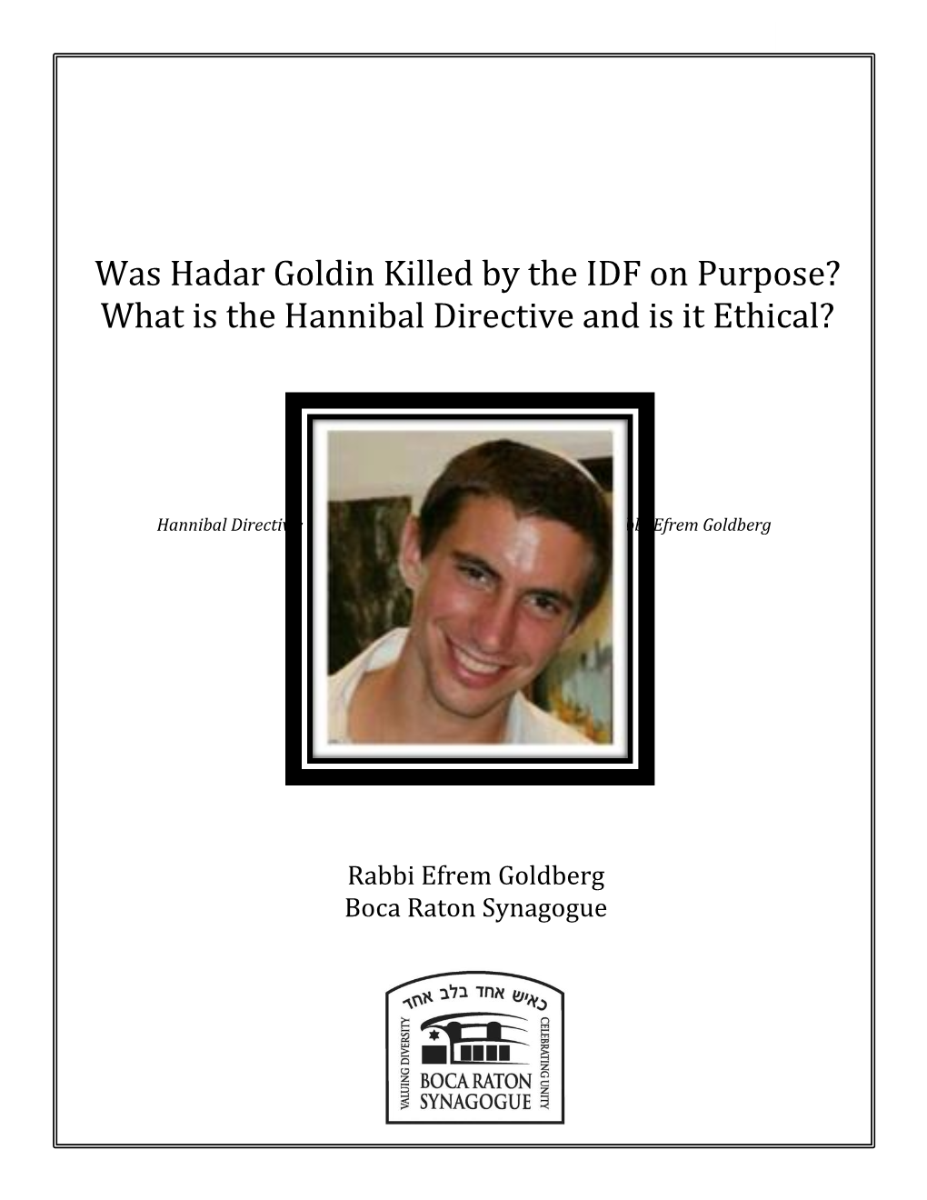 Was Hadar Goldin Killed by the IDF on Purpose? What Is the Hannibal Directive and Is It Ethical?