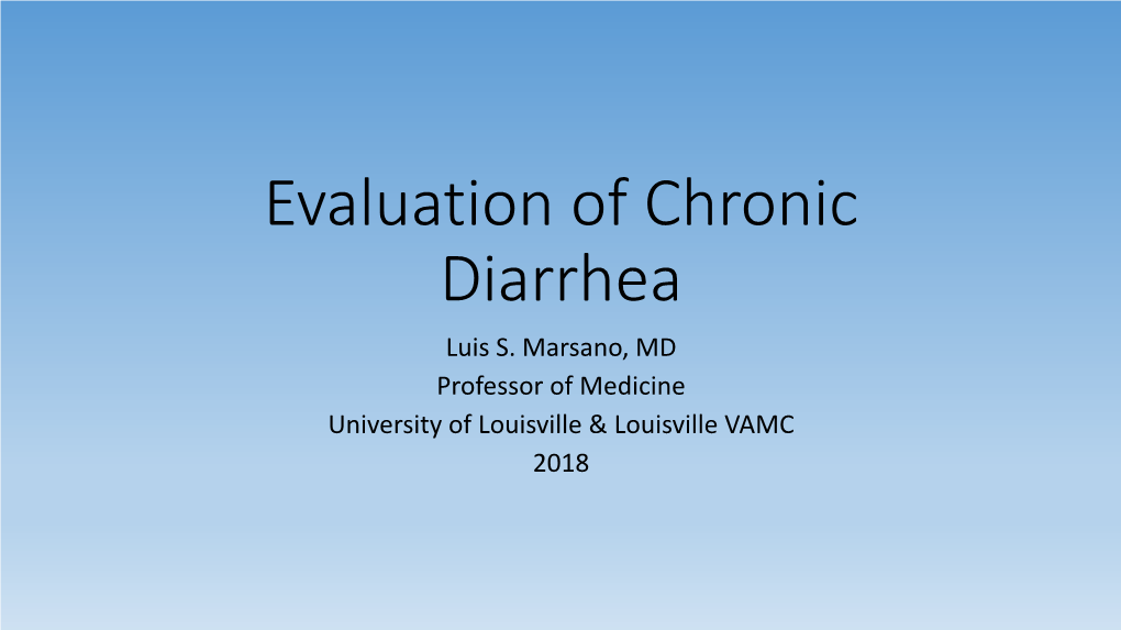 Evaluation of Chronic Diarrhea Luis S