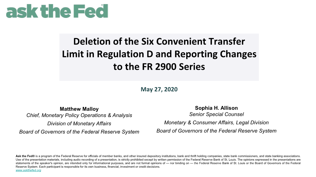 Deletion of the Six Convenient Transfer Limit in Regulation D and Reporting Changes to the FR 2900 Series