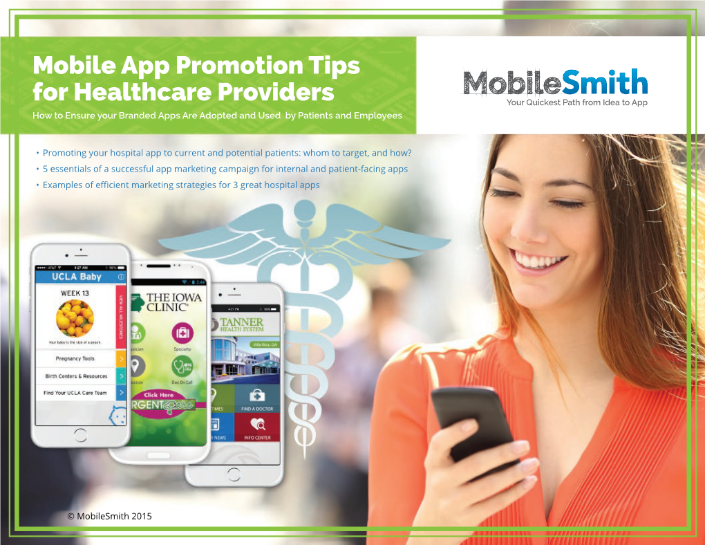 Mobile App Promotion Tips for Healthcare Providers How to Ensure Your Branded Apps Are Adopted and Used by Patients and Employees