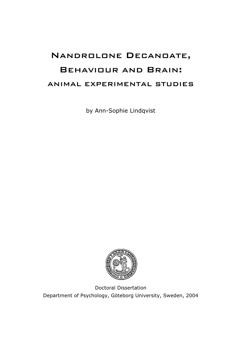 Nandrolone Decanoate, Behaviour and Brain: Animal Experimental Studies