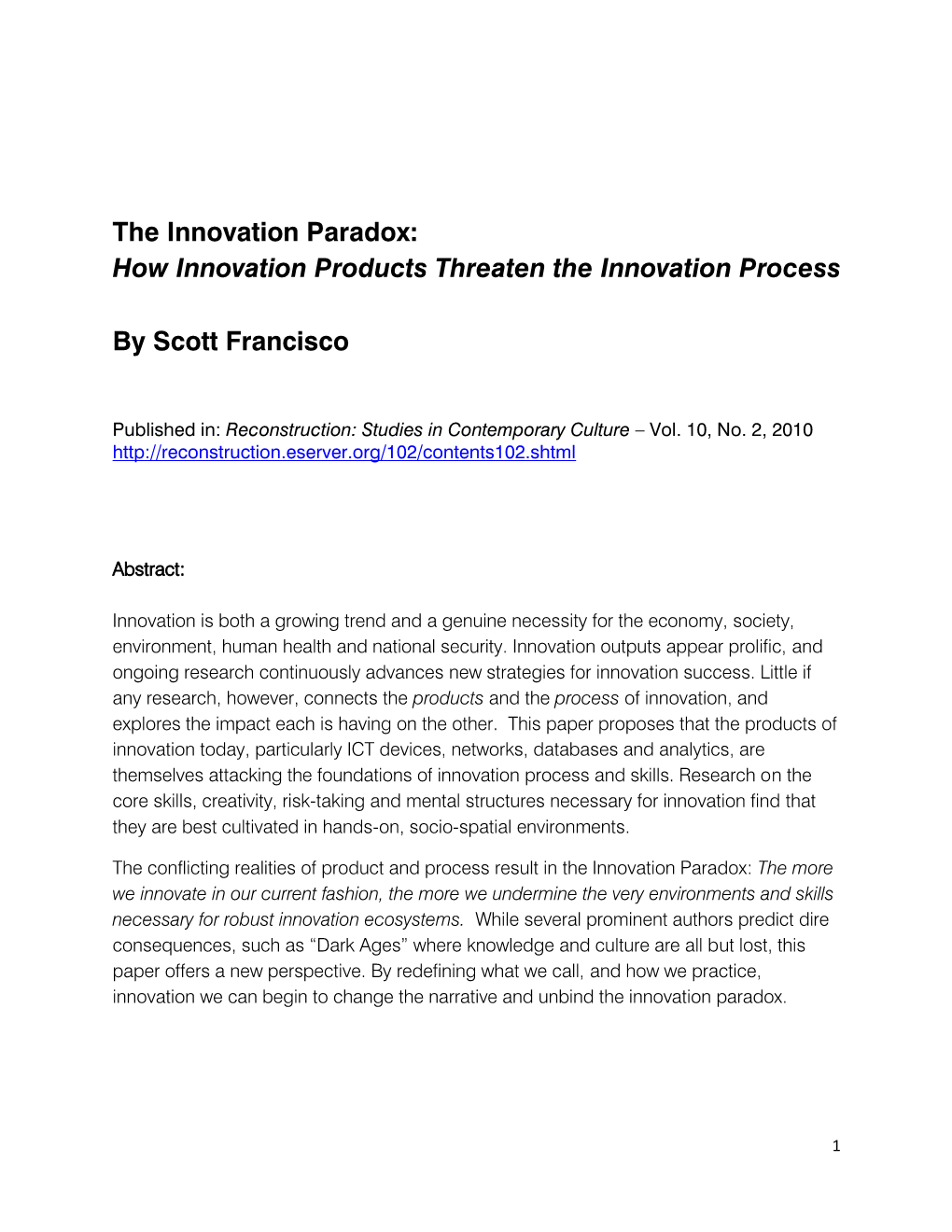The Innovation Paradox: How Innovation Products Threaten the Innovation Process