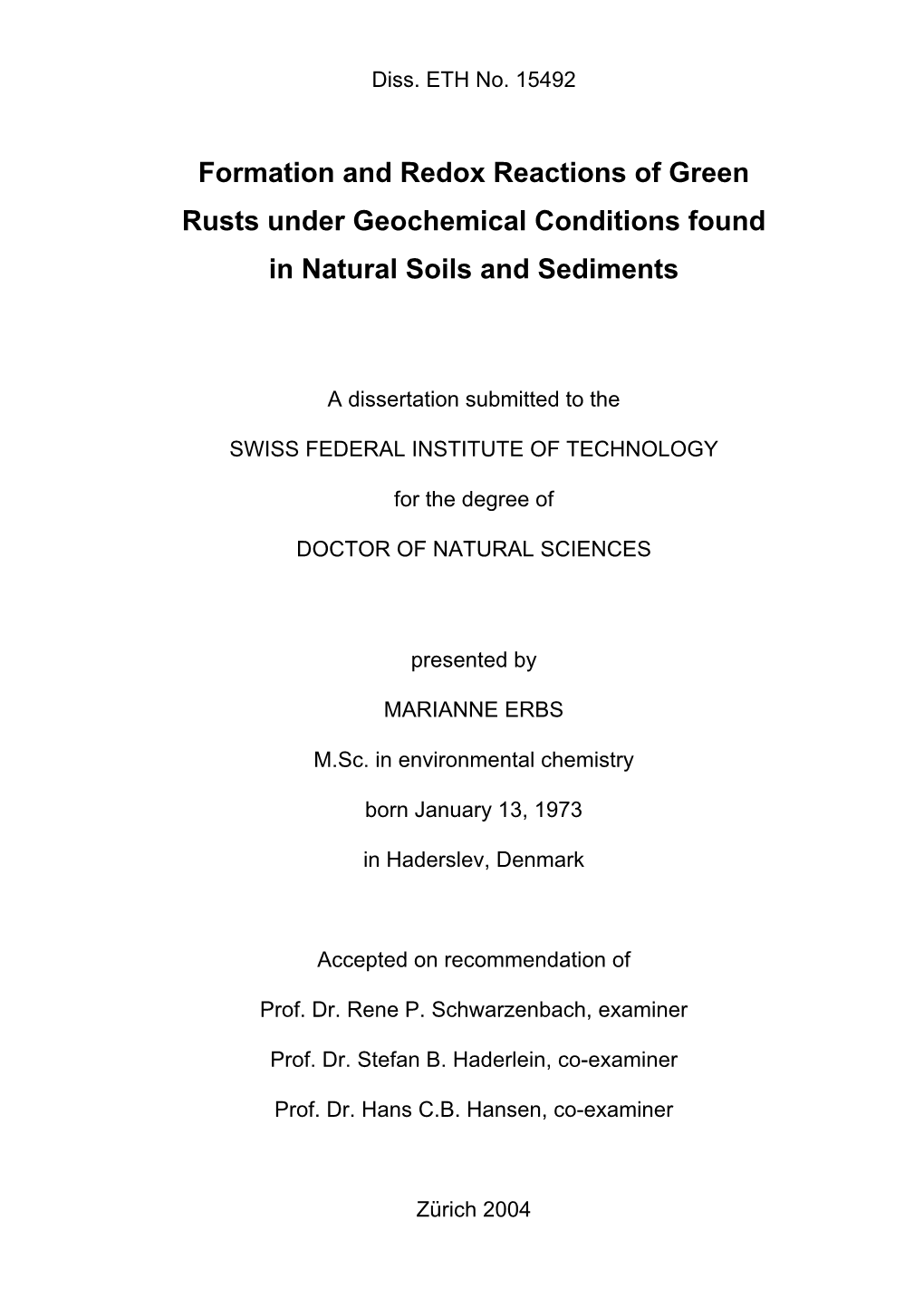 Formation and Redox Reactions of Green Rusts Under Geochemical Conditions Found in Natural Soils and Sediments