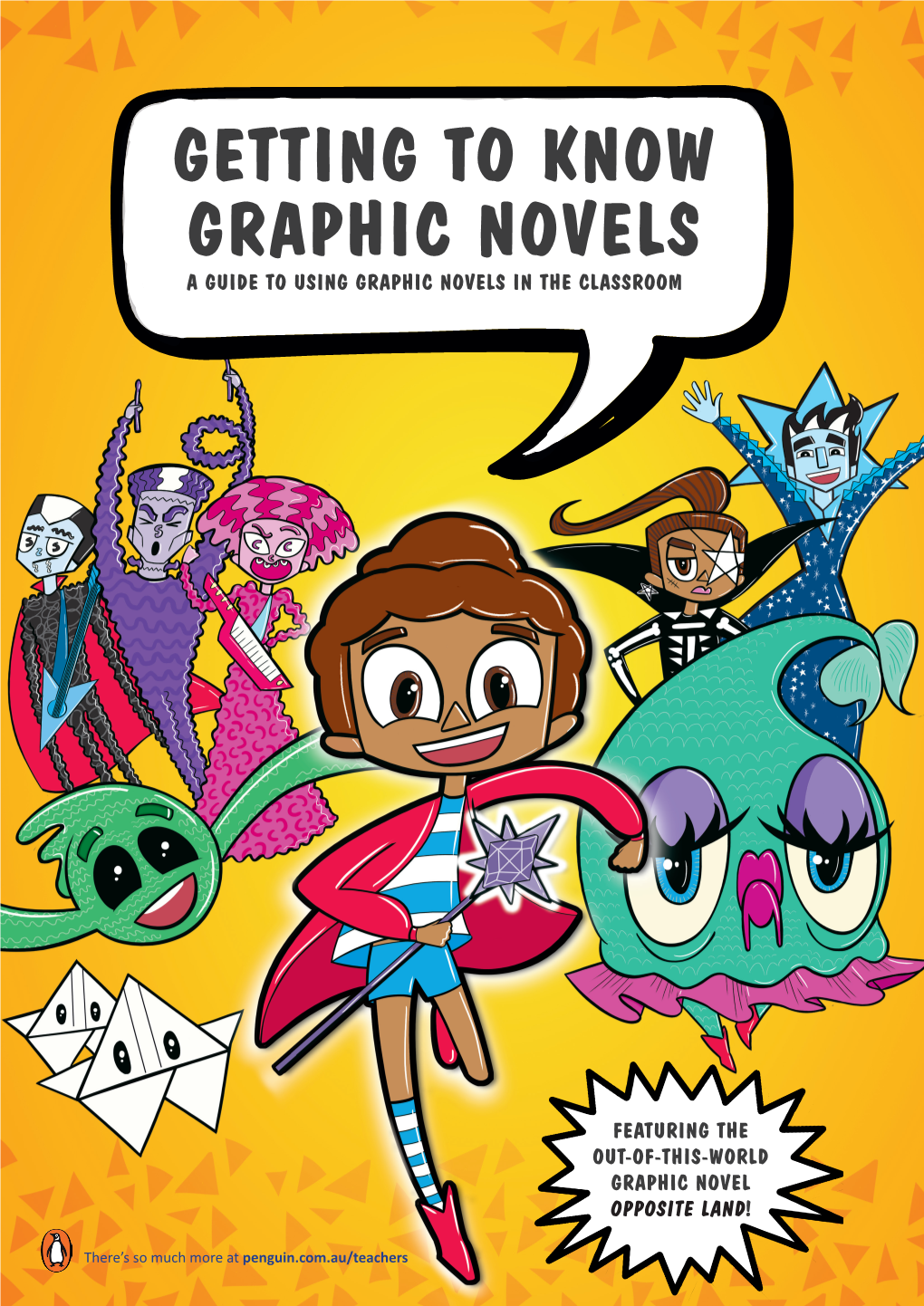 Getting to Know Graphic Novels a Guide to Using Graphic Novels in the Classroom