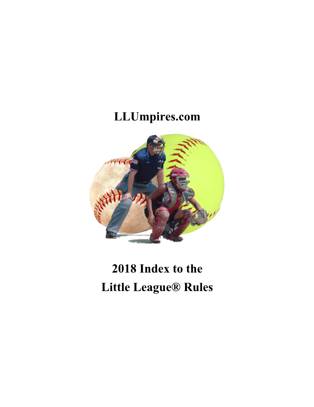 Kevin Hunters Index to 2018 Little League Rules