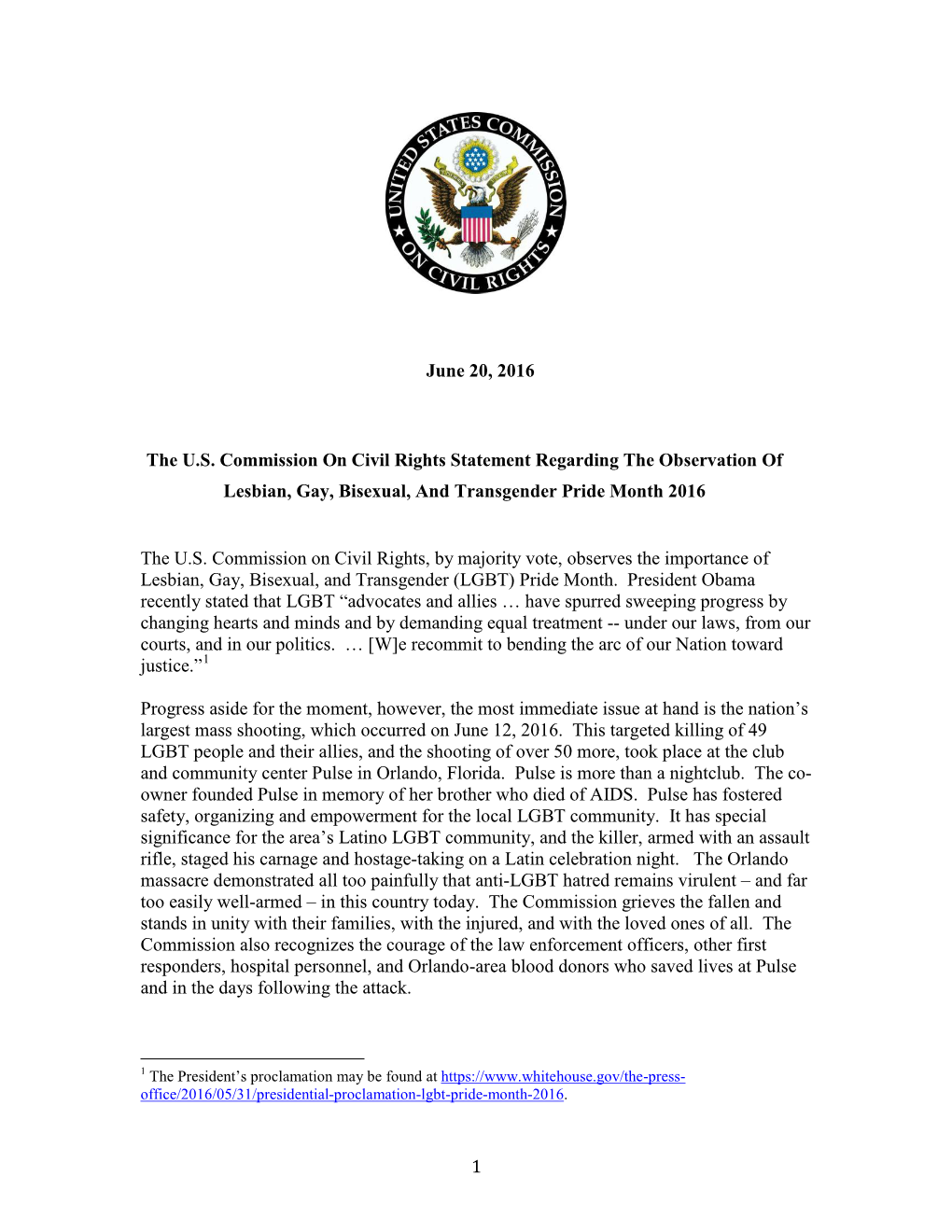 1 June 20, 2016 the U.S. Commission on Civil Rights Statement Regarding the Observation of Lesbian, Gay, Bisexual, and Transgen