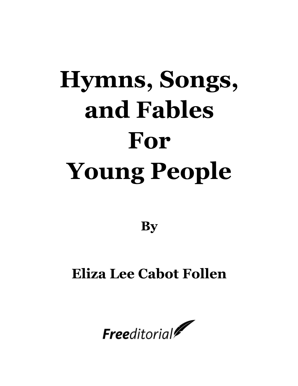 Hymns, Songs, and Fables for Young People