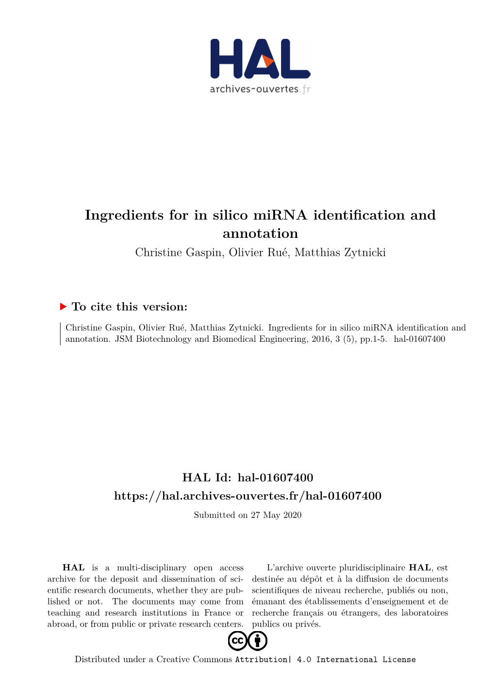 Ingredients for in Silico Mirna Identification and Annotation Christine Gaspin, Olivier Rué, Matthias Zytnicki