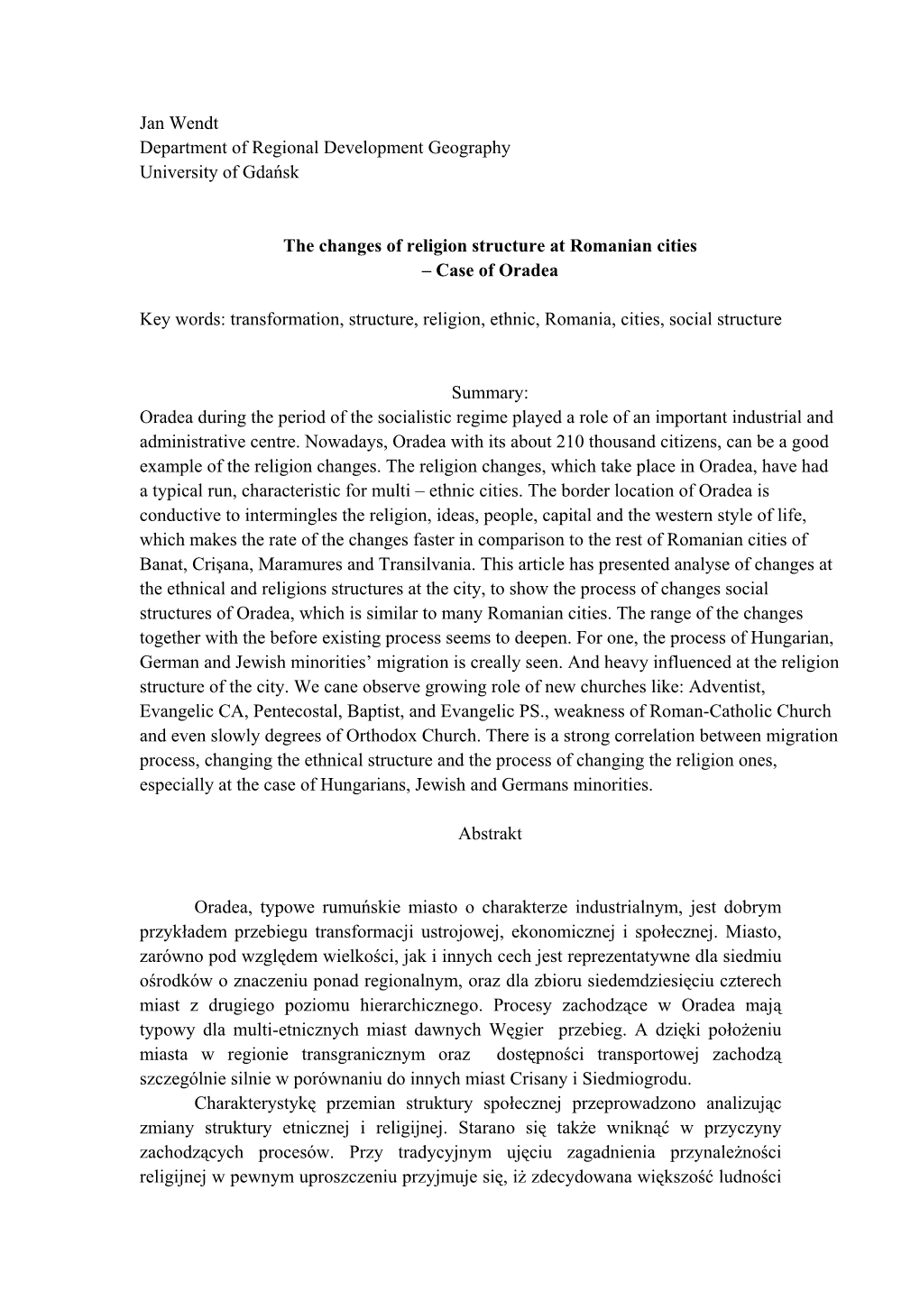 Jan Wendt Department of Regional Development Geography University of Gdańsk