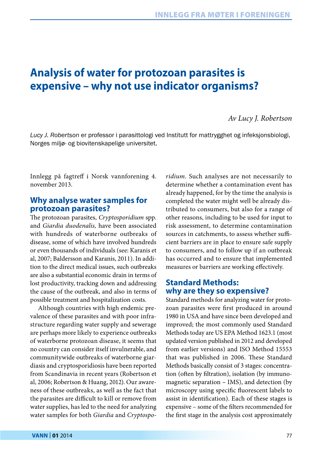 Analysis of Water for Protozoan Parasites Is Expensive – Why Not Use Indicator Organisms?