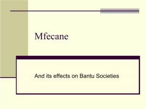 Mfecane and Its Effects on Bantu Societies