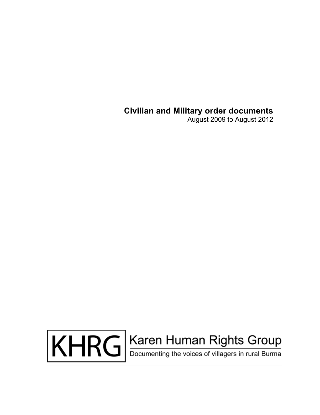 Civilian and Military Order Documents August 2009 to August 2012