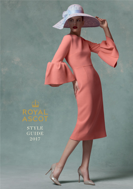 Final-Royal-Ascot-Style-Guide-2017.Pdf