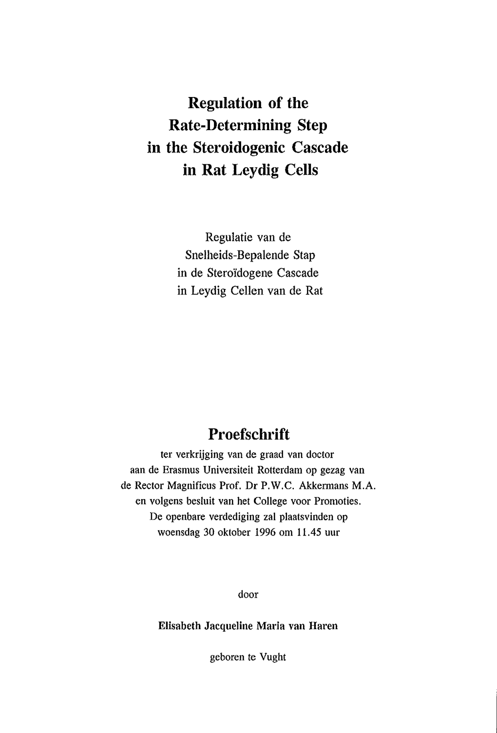 Regulation of the Rate-Determining Step in the Steroidogenic Cascade in Rat Leydig Cells