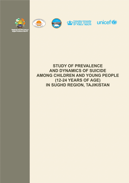 Study of Prevalence and Dynamics of Suicide Among Children and Young People (12-24 Years of Age) in Sughd Region, Tajikistan