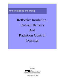 Reflective Insulation, Radiant Barriers and Radiation Control Coatings