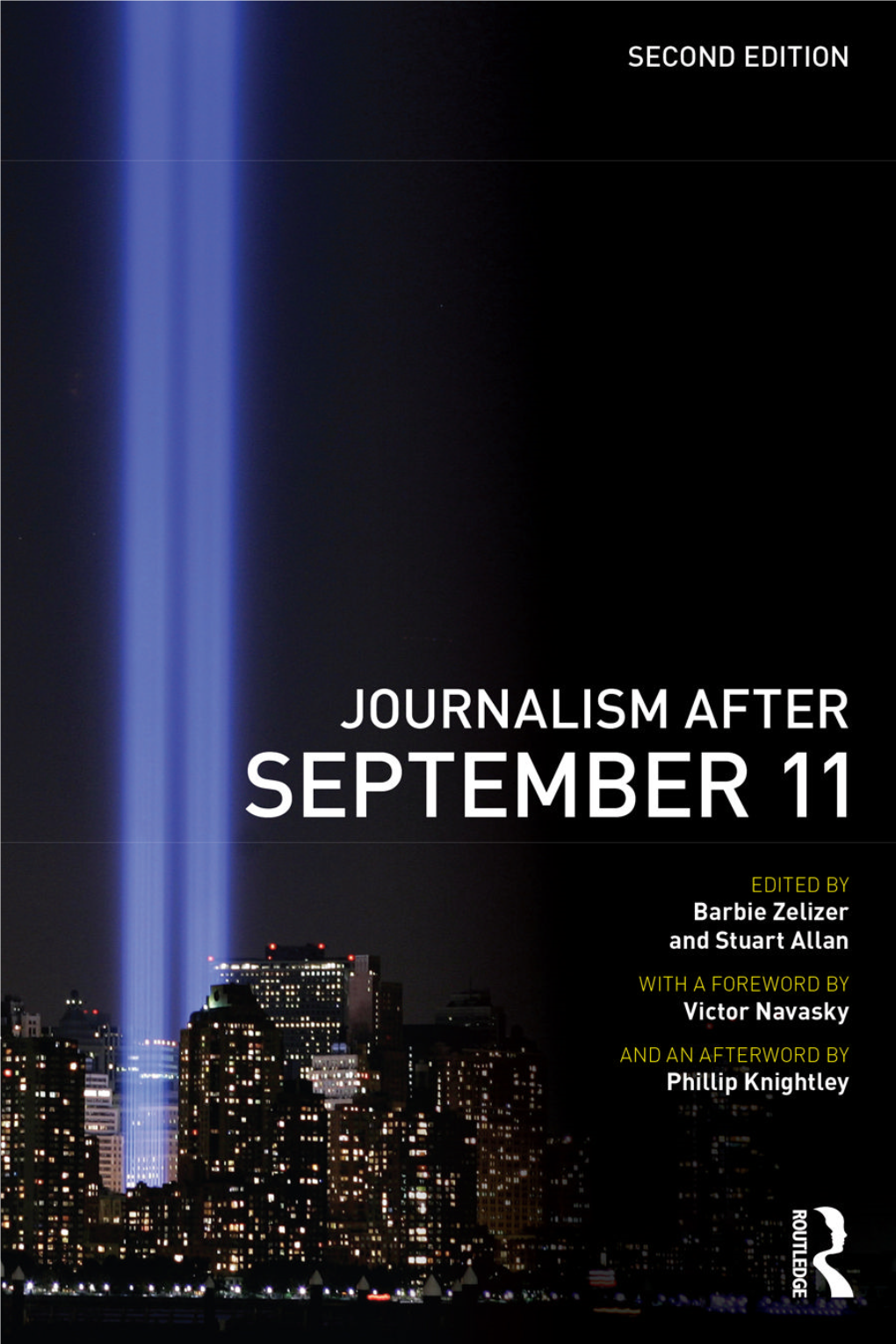 Journalism After September 11Th / Edited by Barbie Zelizer and Stuart Allan