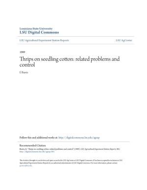 Thrips on Seedling Cotton: Related Problems and Control E Burris