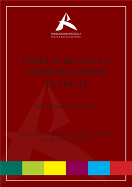 Tredicesimo Rapporto IEM "L'industria Della Comunicazione In