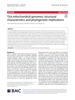 Tick Mitochondrial Genomes: Structural Characteristics and Phylogenetic Implications Tianhong Wang, Shiqi Zhang, Tingwei Pei, Zhijun Yu* and Jingze Liu*
