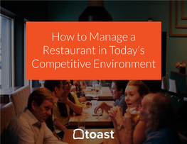 How to Manage a Restaurant in Today's Competitive Environment