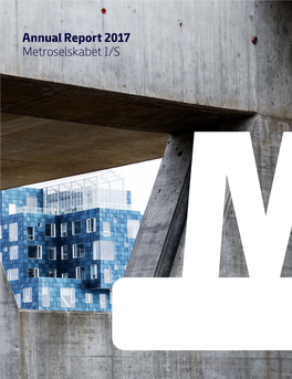 Annual Report 2017 Metroselskabet I/S
