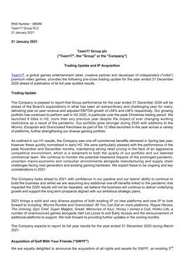 21 January 2021 Team17 Group Plc ("Team17", the "Group" Or the "Company") Trading Update and IP Ac