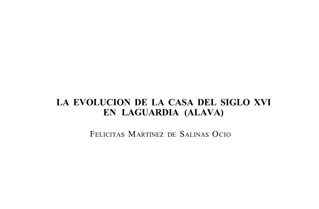 La Evolución De La Casa Del Siglo XVI En Laguardia