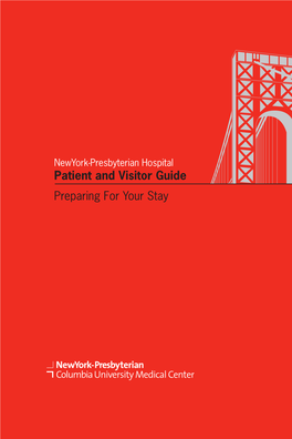 Patient and Visitor Guide Preparing for Your Stay Welcome