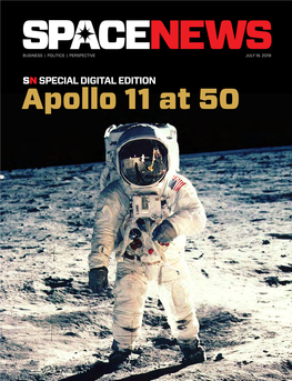 Apollo 11 at 50 SN APOLLO 11 at 50 SPECIAL DIGITAL EDITION