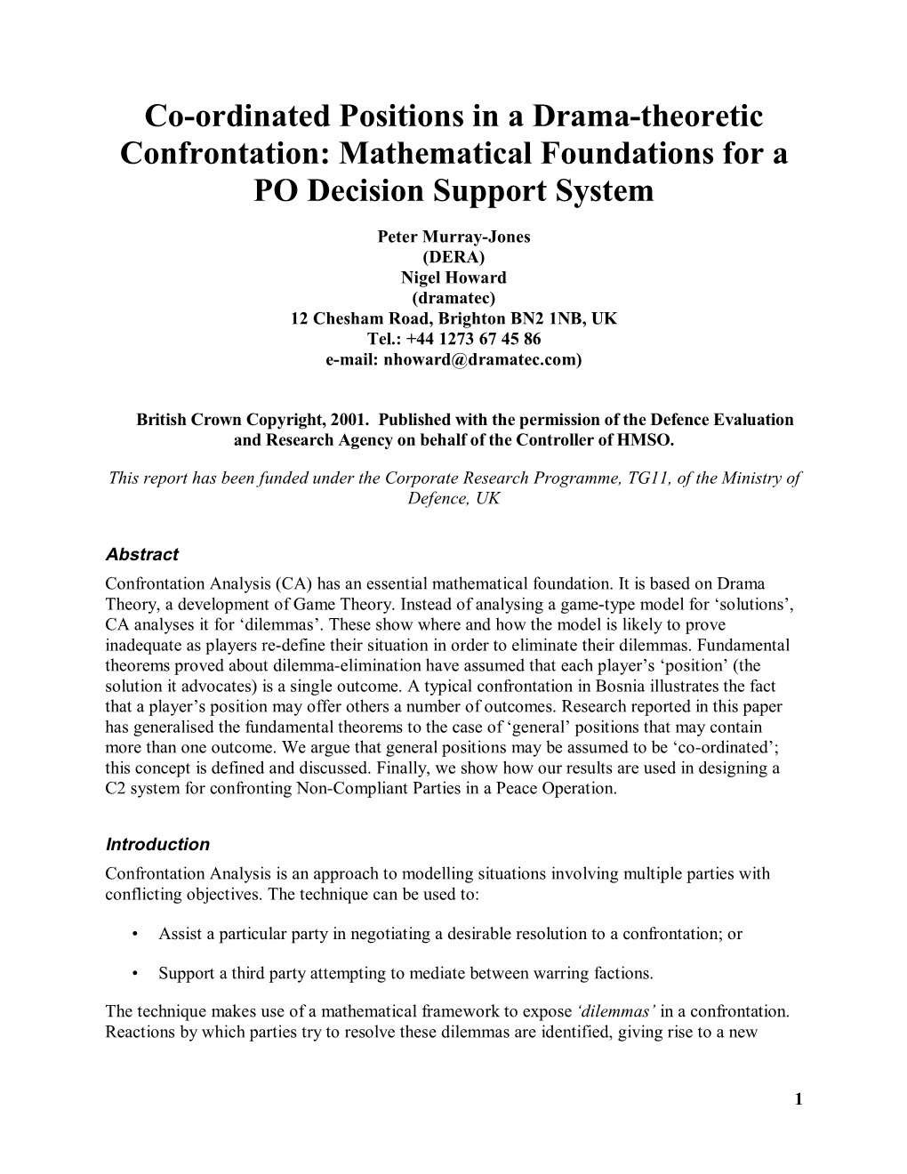 Co-Ordinated Positions in a Drama-Theoretic Confrontation: Mathematical Foundations for a PO Decision Support System