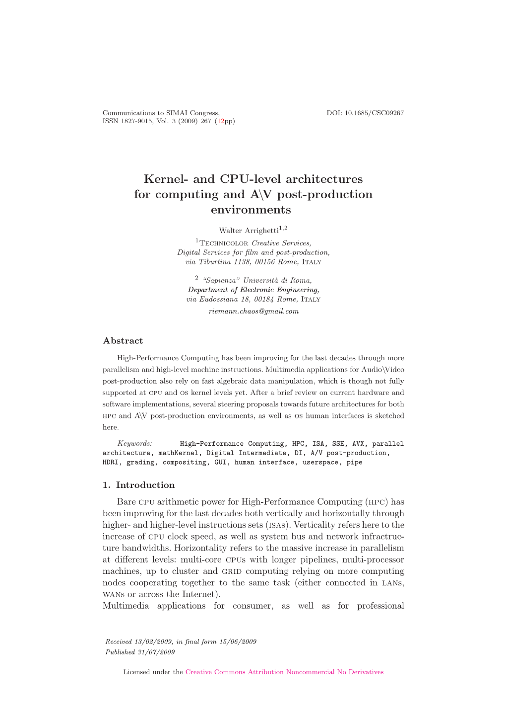 Kernel- and CPU-Level Architectres for Computing and A\V Post-Production