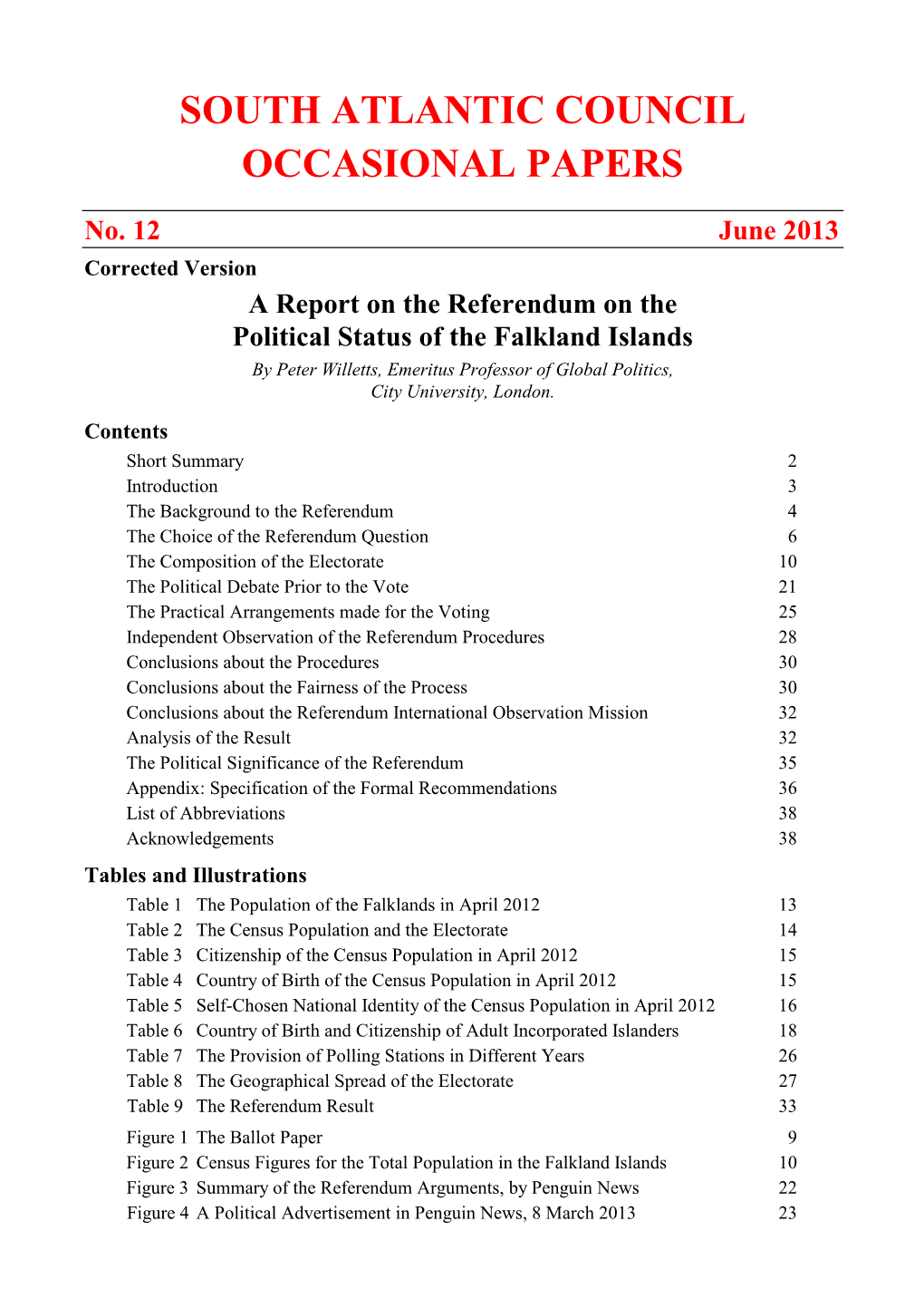 A Report on the Referendum on the Political Status of the Falkland Islands by Peter Willetts, Emeritus Professor of Global Politics, City University, London