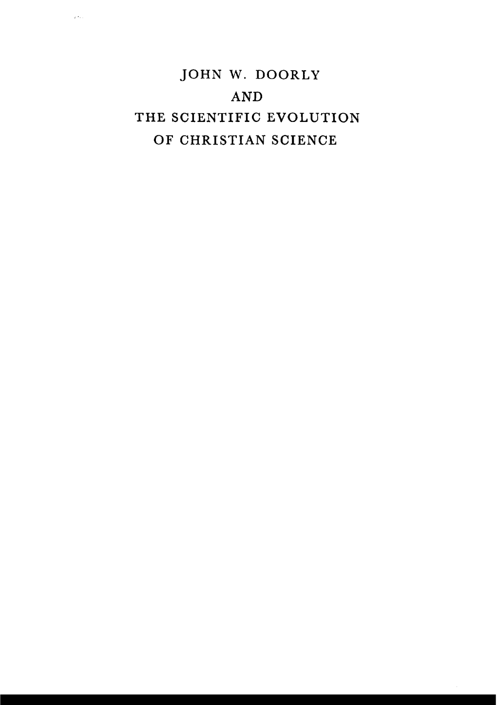 Peggy M. Brook JOHN W. DOORLY and the SCIENTIFIC EVOLUTION