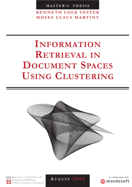 Information Retrieval in Document Spaces Using Clustering