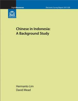 Chinese in Indonesia: a Background Study