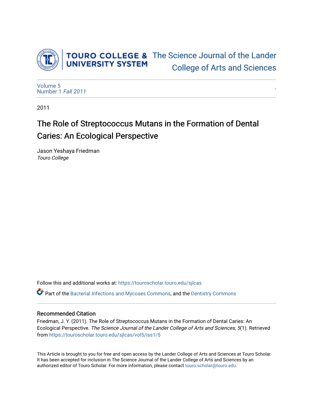 The Role of Streptococcus Mutans in the Formation of Dental Caries: an Ecological Perspective