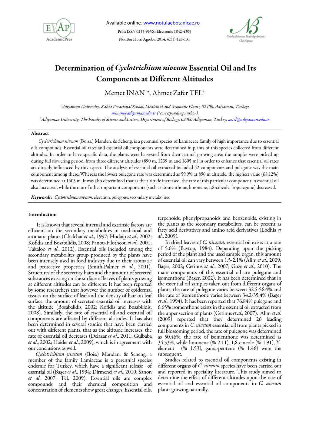 Determination of Cyclotrichium Niveum Essential Oil and Its Components at Different Altitudes Memet INAN 1*, Ahmet Zafer TEL 2