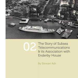 The Story of Subsea Telecommunications & Its