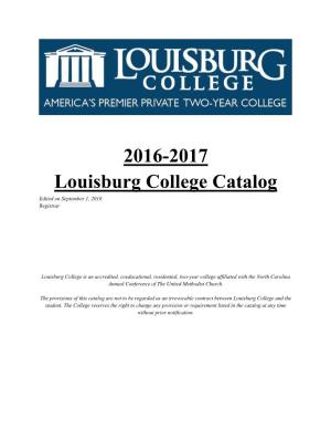 2016-2017 Louisburg College Catalog Edited on September 1, 2016 Registrar