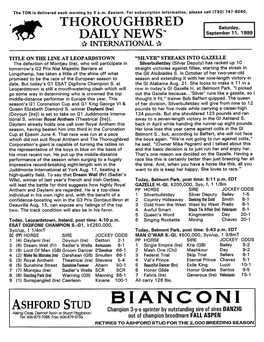 BIANCONI Ashford Stud Champion 3-Y-A Sprinter by Outstanding Sire Ofsires DANZIG Alsling Cross, Dermot Ryan Or Stuart Fitzgibbon Tel: 606-873-7088