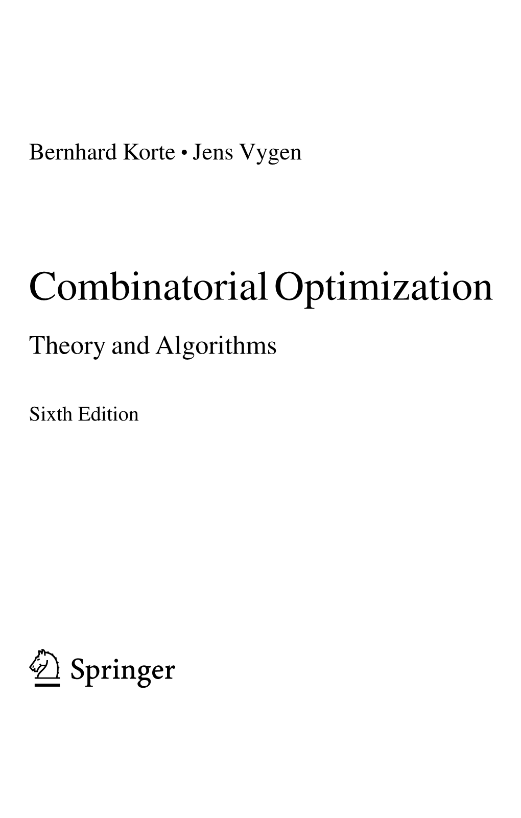 Combinatorialoptimization Theory and Algorithms