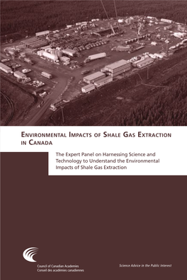 The Expert Panel on Harnessing Science and Technology to Understand the Environmental Impacts of Shale Gas Extraction ENVIRONMEN