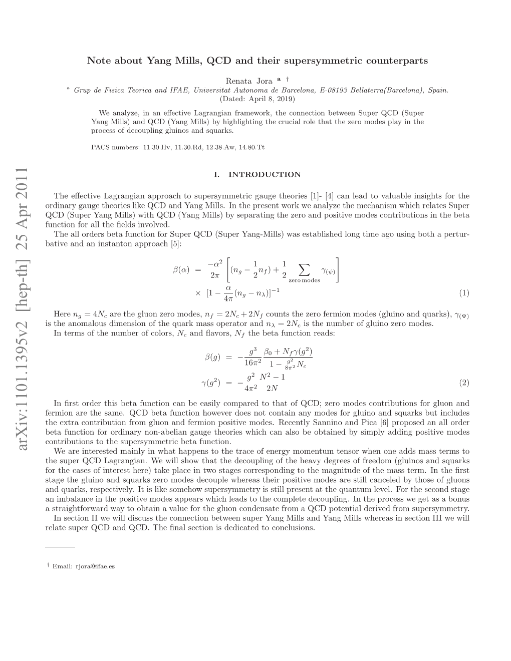 Note About Yang Mills, QCD and Their Supersymmetric Counterparts