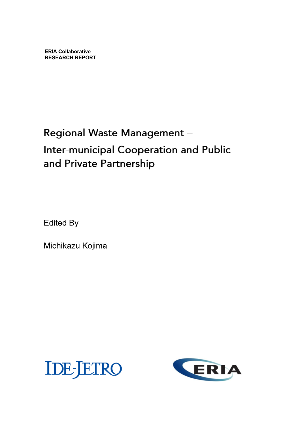 Regional Waste Management – Inter-Municipal Cooperation and Public and Private Partnership