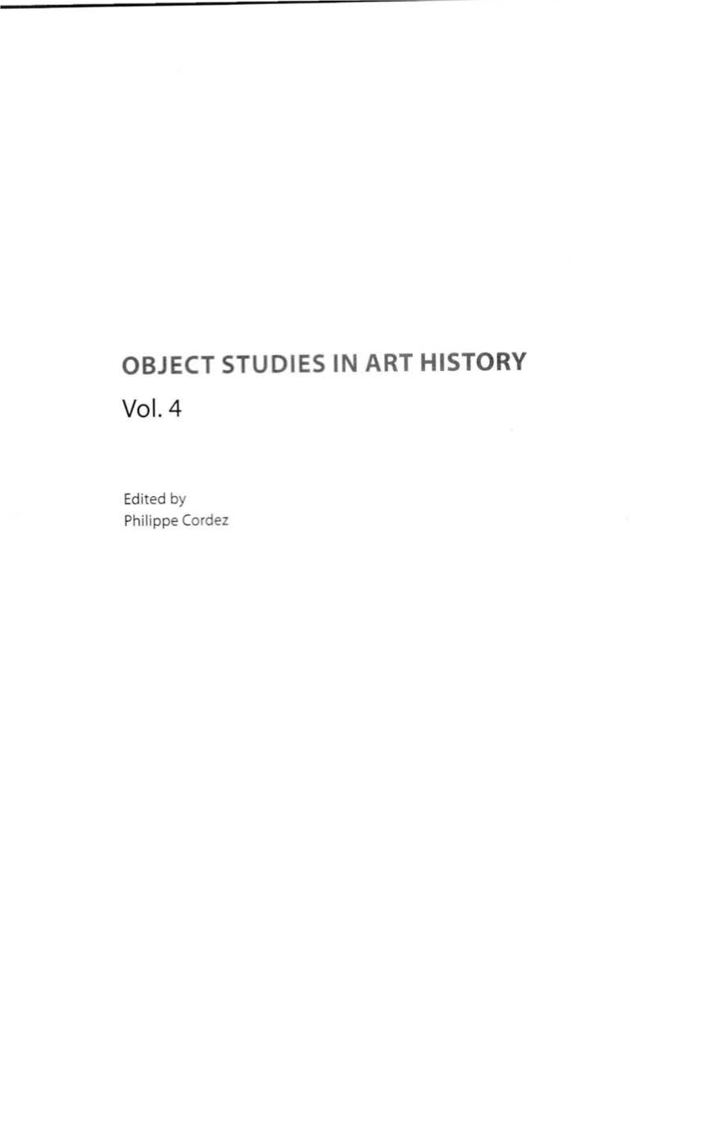 OBJECT STUDIES in ART HISTORY Vol. 4