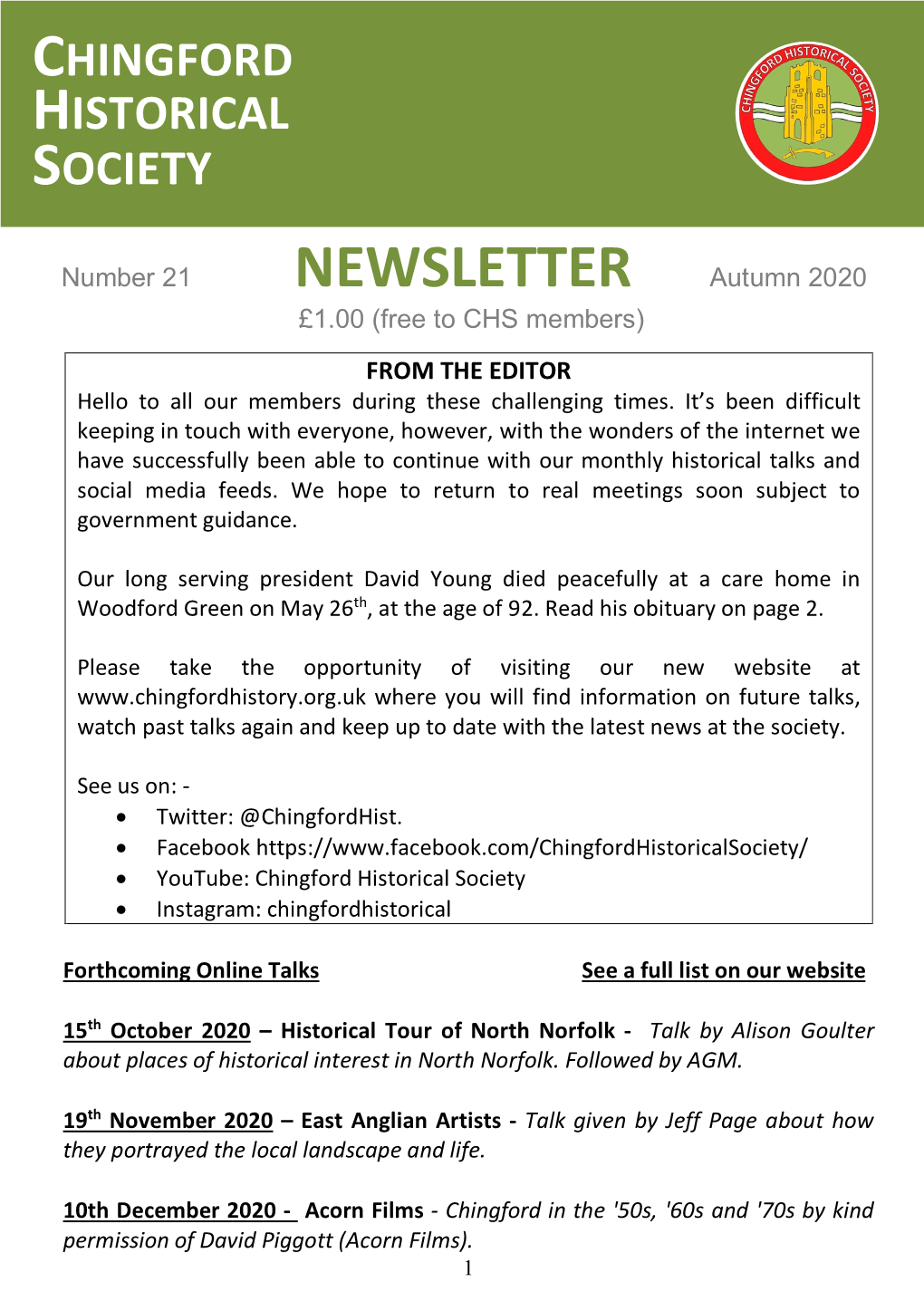 NEWSLETTER Autumn 2020 £1.00 (Free to CHS Members) from the EDITOR Hello to All Our Members During These Challenging Times