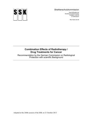 Combination Effects of Radiotherapy / Drug Treatments for Cancer Recommendation by the German Commission on Radiological Protection with Scientific Background
