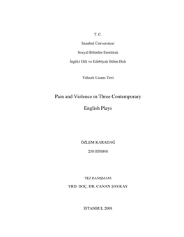 Pain and Violence in Three Contemporary English Plays