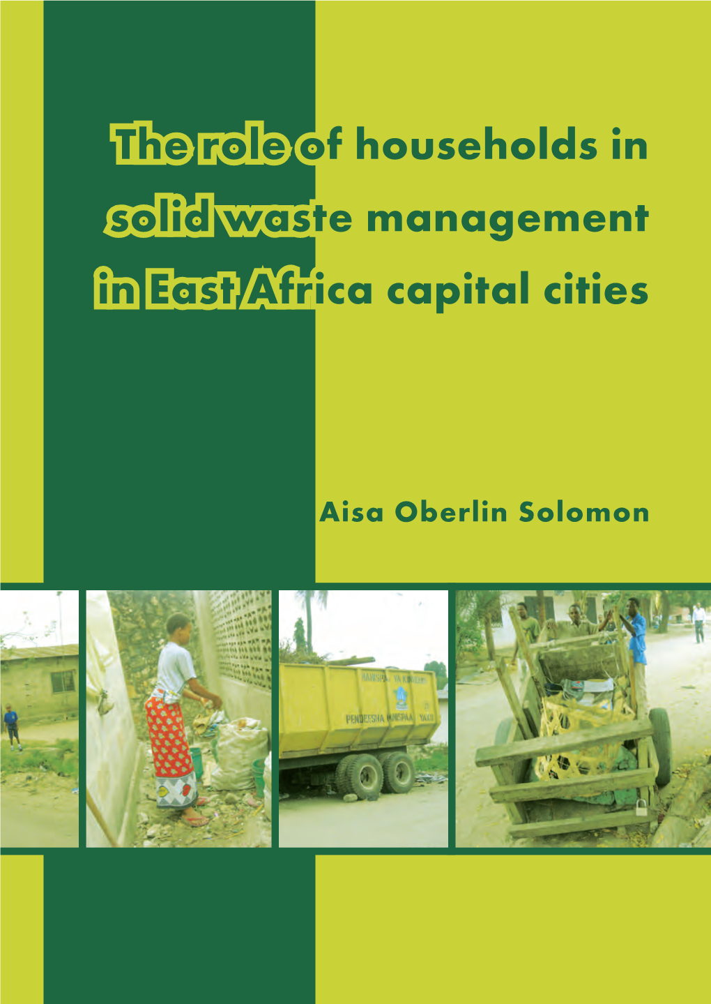 The Role of Households in Solid Waste Management in East Africa Capital Cities